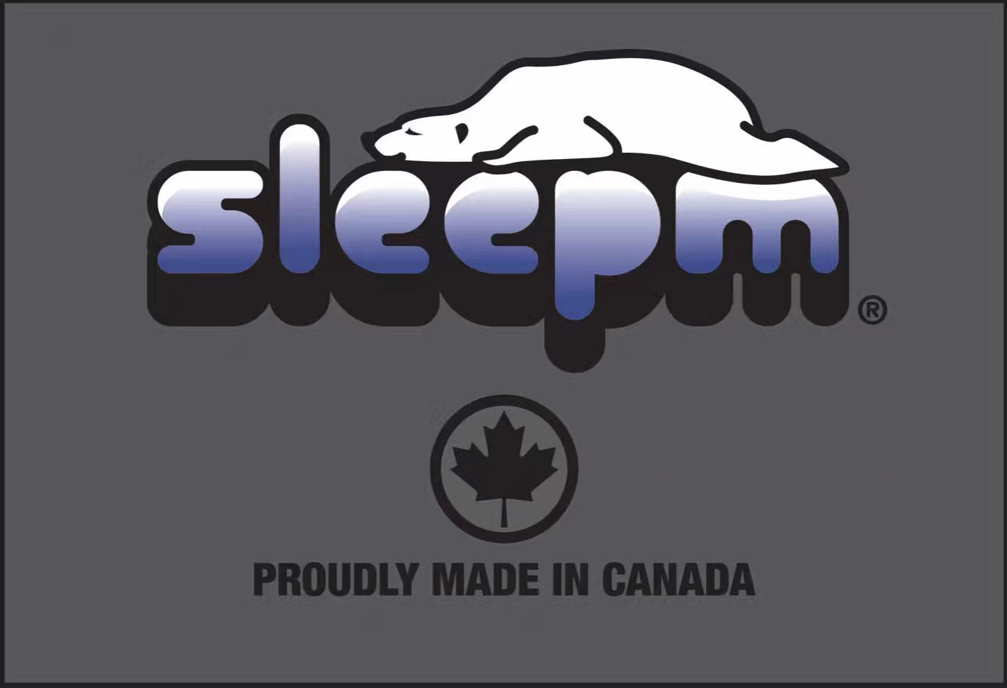 SleepM proudly made in Canada